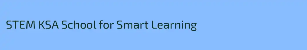 STEM KSA School for Smart Learning